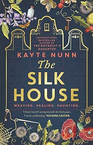 Seller image for The Silk House: The thrilling historical novel from the bestselling author of The Botanist's Daughter for sale by WeBuyBooks 2