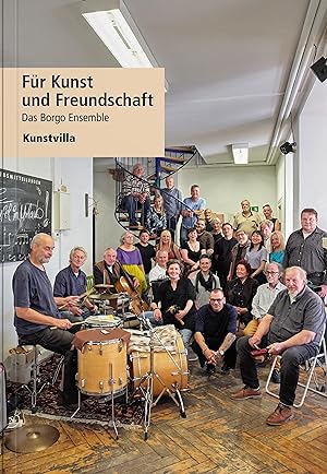 Bild des Verkufers fr Fr Kunst und Freundschaft - Das Borgo Ensemble zum Verkauf von moluna