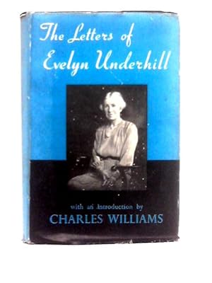 Bild des Verkufers fr The Letters of Evelyn Underhill zum Verkauf von World of Rare Books