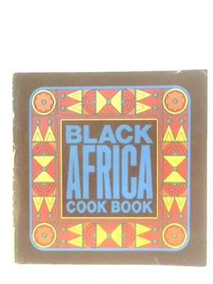 Seller image for Black Africa Cook Book for sale by World of Rare Books
