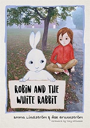 Immagine del venditore per Robin and the White Rabbit: A Story to Help Children with Autism to Talk about their Feelings and Join In venduto da WeBuyBooks