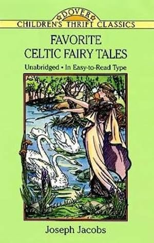 Image du vendeur pour Favorite Celtic Fairy Tales (Children's Thrift Classics) mis en vente par WeBuyBooks