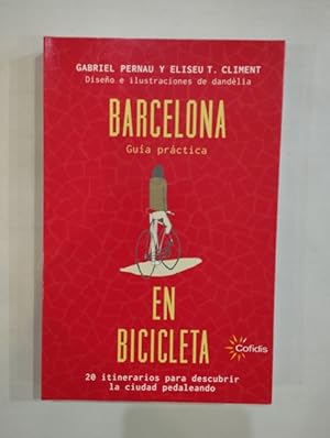 Imagen del vendedor de Barcelona. Gua prctica en bicicleta a la venta por Saturnlia Llibreria