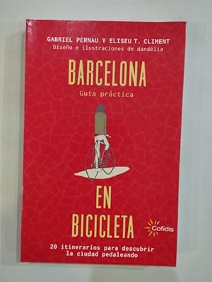 Imagen del vendedor de Barcelona. Gua prctica en bicicleta a la venta por Saturnlia Llibreria