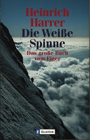 Image du vendeur pour Die Weie Spinne. Das groe Buch vom Eiger mis en vente par Antiquariat Kastanienhof