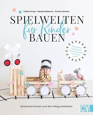 Seller image for Spielwelten fr Kinder bauen for sale by moluna
