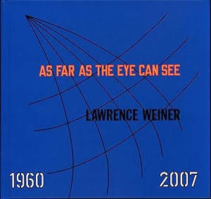 Bild des Verkufers fr As far as the eye can see. Organized by Donna De Salvo and Ann Goldstein. Essays by Kathryn Chiong, Donna De Salvo, Liam Gillick, Ann Goldstein, Ed Leffingwell, Dieter Schwarz, and Gregor Stemmrich. zum Verkauf von Antiquariat Lenzen