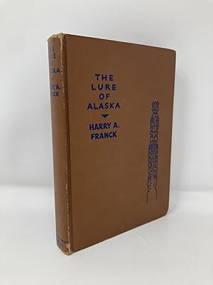 Bild des Verkufers fr The Lure of Alaska zum Verkauf von Southampton Books