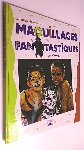 Seller image for Maquillages fantastiques - Snazaroo for sale by Livresse