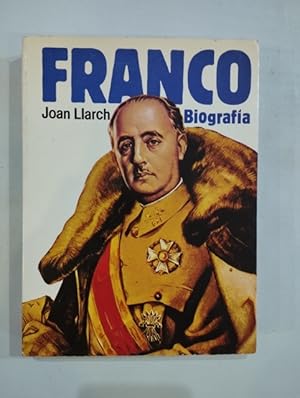 Imagen del vendedor de Franco Biografa a la venta por Saturnlia Llibreria