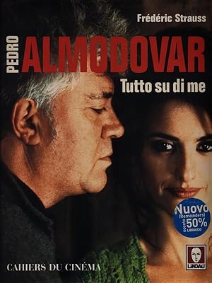 Image du vendeur pour Pedro Almodovar Tutto su di me mis en vente par Librodifaccia