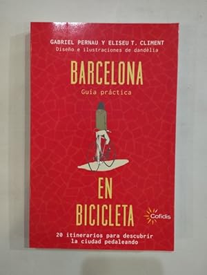 Imagen del vendedor de Barcelona. Gua prctica en bicicleta a la venta por Saturnlia Llibreria