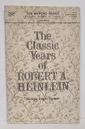 Seller image for The Classic Years of Robert A Heinlein for sale by Tall Stories Book & Print Gallery