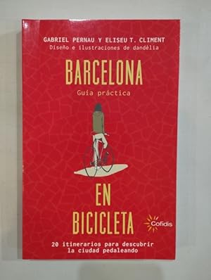 Imagen del vendedor de Barcelona. Gua prctica en bicicleta a la venta por Saturnlia Llibreria