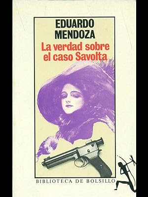 Bild des Verkufers fr La verdad sobre el caso Savolta zum Verkauf von Librodifaccia