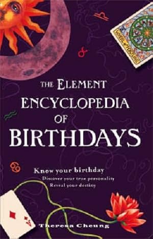 Bild des Verkufers fr The Element ENCYCLOPEDIA of BIRTHDAYS. zum Verkauf von WeBuyBooks