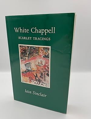 Image du vendeur pour White Chappell, Scarlet Tracings - Signed mis en vente par The Old Bookshop Collection