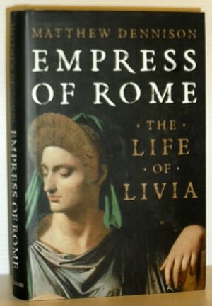 Empress of Rome - The Life of Livia