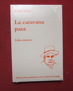 Imagen del vendedor de La caravana pasa. Libro tercero. Edition critica, intro. y notas de Gnther Schmigalle. a la venta por Versandantiquariat buch-im-speicher