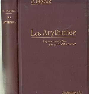 Seller image for Les Arythmies, par le Dr H. Vaquez,. Leons recueillies par le Dr Ch. Esmein,.author autographed copy of his parents for sale by LIBRAIRIE PIMLICO