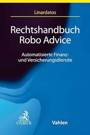 Bild des Verkufers fr Rechtshandbuch Robo Advice: Automatisierte Finanz- und Versicherungsdienste zum Verkauf von Rheinberg-Buch Andreas Meier eK
