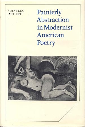 Seller image for Painterly Abstraction in Modernist American Poetry: The Contemporaneity of Modernism for sale by Bookmarc's