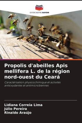 Bild des Verkufers fr Propolis d abeilles Apis mellifera L. de la rgion nord-ouest du Cear zum Verkauf von moluna