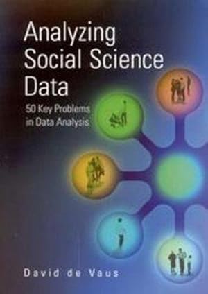 Bild des Verkufers fr Analyzing Social Science Data: 50 Key Problems in Data Analysis zum Verkauf von WeBuyBooks