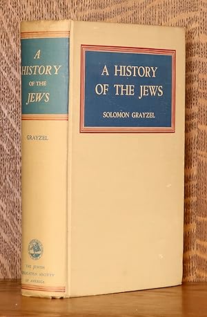 Bild des Verkufers fr A HISTORY OF THE JEWS zum Verkauf von Andre Strong Bookseller
