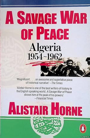 Image du vendeur pour A Savage War of Peace: Algeria 1954-1962 mis en vente par Klondyke