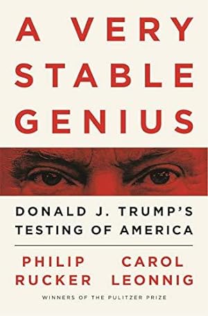 Imagen del vendedor de A Very Stable Genius: Donald J. Trump's Testing of America a la venta por WeBuyBooks