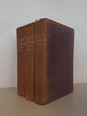 Seller image for The Rise of the Dutch Republic: a History in three volumes for sale by Klondyke