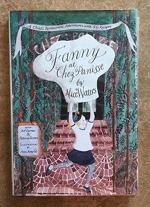 Seller image for Fanny at Chez Panisse : a Child's Restaurant Adventures with 46 Recipes for sale by Reader's Books