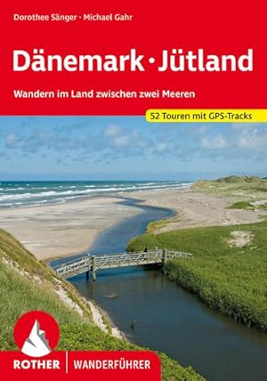 Image du vendeur pour Dnemark - Jtland : Wandern im Land zwischen zwei Meeren. 52 Touren mit GPS-Tracks mis en vente par AHA-BUCH GmbH