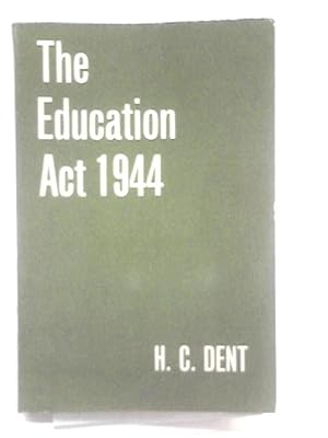 Image du vendeur pour The Education Act 1944 mis en vente par World of Rare Books