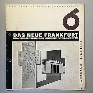 Das Neue Frankfurt. Monatsschrift für die probleme moderner gestaltung / II Jahrgang 1928 n. 6