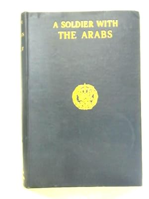Image du vendeur pour Soldier with the Arabs mis en vente par World of Rare Books