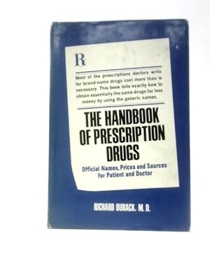 Bild des Verkufers fr The Handbook of Prescription Drugs: Official Names, Prices, and Sources for Patient and Doctor zum Verkauf von World of Rare Books