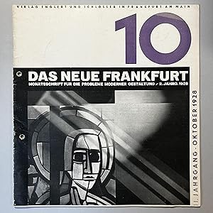 Das Neue Frankfurt. Monatsschrift für die probleme moderner gestaltung / II Jahrgang 1928 n. 10