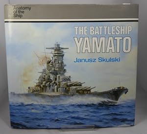 Imagen del vendedor de The Battleship Yamato. Anatomy of the Ship a la venta por Horsham Rare Books