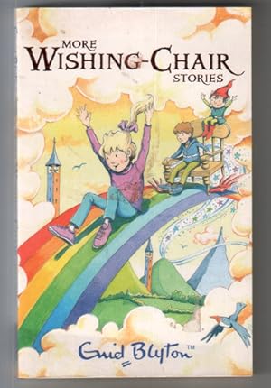 Image du vendeur pour More Wishing Chair Stories mis en vente par The Children's Bookshop