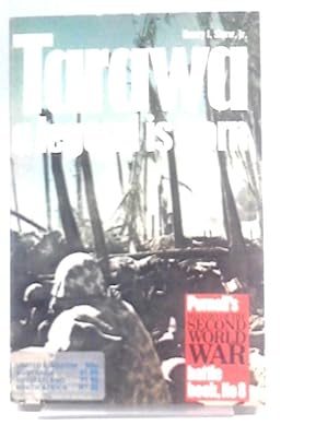 Bild des Verkufers fr Tarawa: A Legend Is Born zum Verkauf von World of Rare Books
