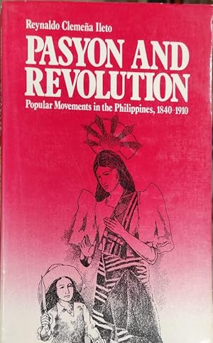 Bild des Verkufers fr Pasyon and Revolution. Popular Movements in the Philippines, 1840-1910 zum Verkauf von ABACO LIBROS USADOS