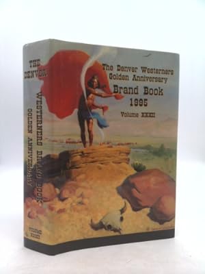 Bild des Verkufers fr The Denver Westerners Golden Anniversary Brand Book, Volume XXXII zum Verkauf von ThriftBooksVintage