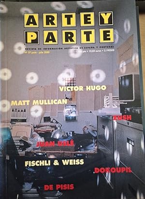 ARTE Y PARTE Nº 27 JUNIO - JULIO 2000. VICTOR HUGO, MATT MULLICAN, JUAN USLE, ZUSH, FISCHLI WEISS...