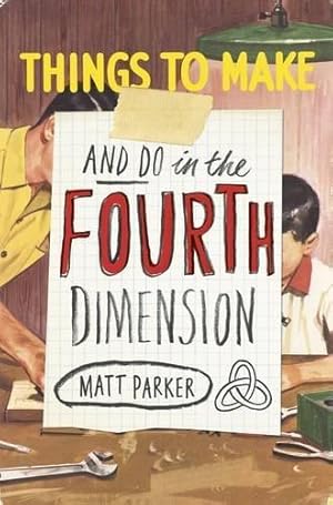 Immagine del venditore per Things to Make and Do in the Fourth Dimension venduto da WeBuyBooks