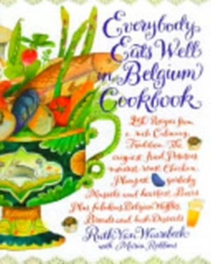 Seller image for Everybody Eats Well in Belgium Cookbook Special Collection for sale by Collectors Bookstore