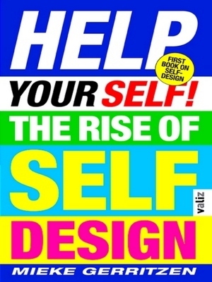 Seller image for Help Your Self; The Rise of Self-Design Special Collection for sale by Collectors' Bookstore