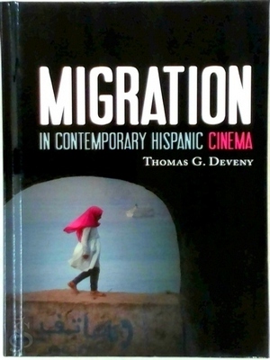 Seller image for Migration in Contemporary Hispanic Cinema Special Collection for sale by Collectors' Bookstore
