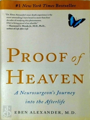 Image du vendeur pour Proof of Heaven; A Neurosurgeon's Journey into the Afterlife Special Collection mis en vente par Collectors' Bookstore